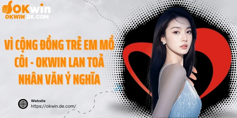 vì cộng đồng trẻ em mồ côi